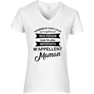 T-SHIRT T-shirt femme Col V les plus importants m’appellent Maman (XXL - Blanc - Col V - Manches courtes)