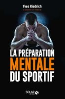 La préparation mentale du sportif - Dor FrédéricRiedrich Yves - Livres - Sport