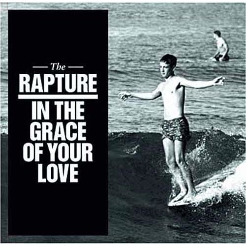 In the grace of your love by The Rapture