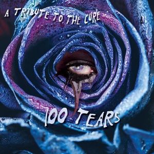 VINYLE POP ROCK - INDÉ Various Artists - 100 Tears - A Tribute To The Cur