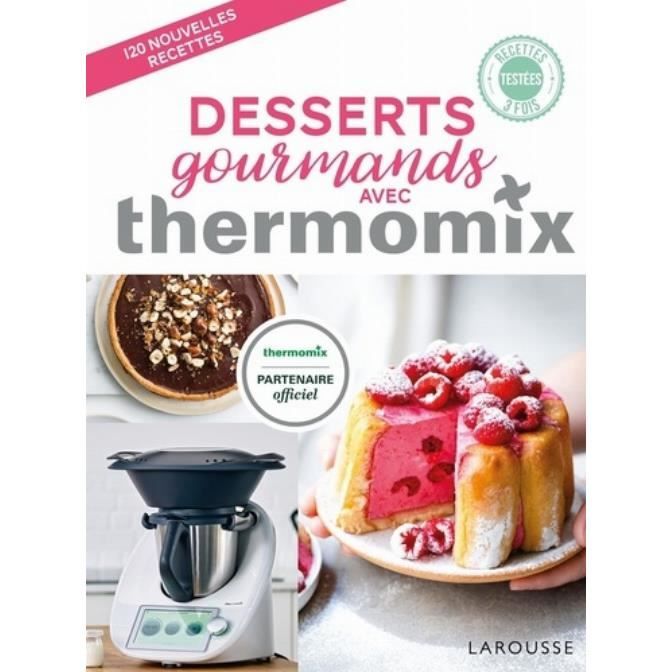 Desserts Gourmands Avec Thermomix Cdiscount Librairie