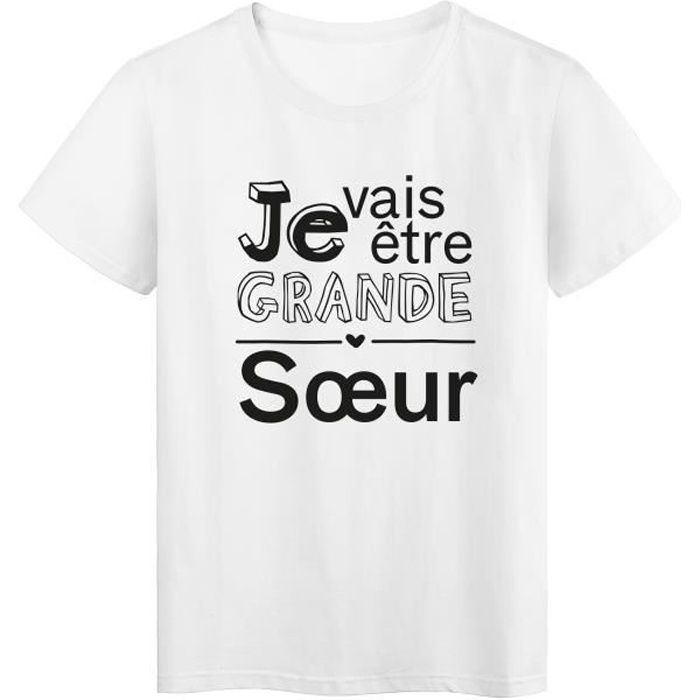 T shirt je top vais etre grande soeur