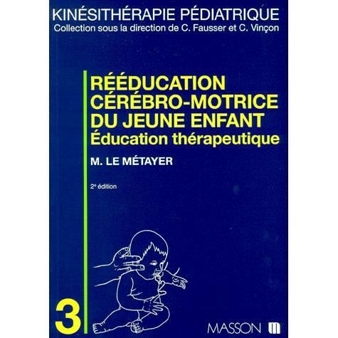 Reeducation Cerebro Motrice Du Jeune Enfant Educa Achat Vente Livre Elsevier Masson Parution 09 04 1999 Pas Cher Soldes Sur Cdiscount Des Le 20 Janvier Cdiscount Reeducation Cerebro Motrice Du Jeune Enfant Educa Achat Vente Livre Elsevier Masson Parution 09 04 1999 Pas Cher Soldes Sur Cdiscount Des Le 20 Janvier Cdiscount