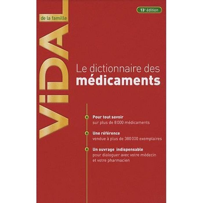 Le dictionnaire des médicaments Vidal de la fam...