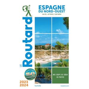 LIVRE TOURISME MONDE Guide du Routard Espagne du Nord-Ouest 2023-24