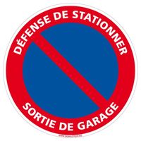 Panneau Interdiction de Stationner - Défense de stationner sortie de garage - Adhésif