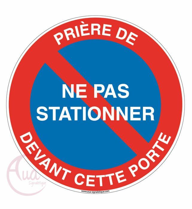 Cartello Divieto Di Sosta 'Si Prega Di Non Parcheggiare Davanti A Questa Porta' - Alluminio Dibond 3 Mm 230 Mm - Fabbricazione Francese