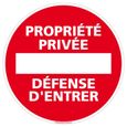 Panneau Propriété Privée Défense D'Entrer - Diamètre 240 mm - Plastique PVC 1 mm Plastique PVC 1 Mm-0