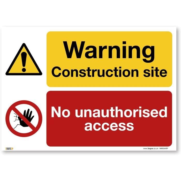 Panneau d'avertissement de chantier de construction Interdiction d'accès  non autorisé, A1 841 x 594 mm, en PVC rigide, pour [700] - Cdiscount  Bricolage