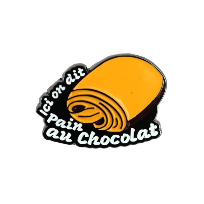 CLJ - Pins - Ici on dit Pain au Chocolat - Marron - Unisexe - Alimentation - qualité de finition - Epingle - Broche - Badge - PINS CLJ - Pins - Ici on dit Pain au Chocolat - Marron - Unisexe - Alimentation - qualité de finition - Epingle - Broche - Badge - PINS