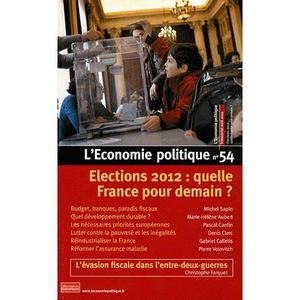 ACTUALITÉS POLITIQUES Elections 2012 : quelle France pour demain ?