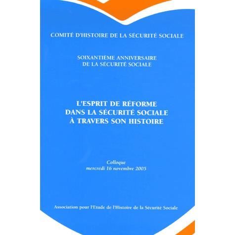 L'esprit de réforme dans la sécurité sociale à tra