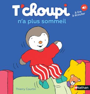 Livre 3-6 ANS T'choupi n'a plus sommeil - Dès 2 ans  - Courtin Thierry - Livres - Albums