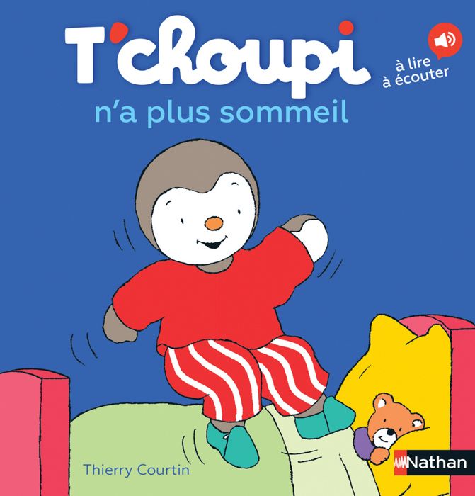 T'choupi n'a plus sommeil - Dès 2 ans - Courtin Thierry - Livres - Albums