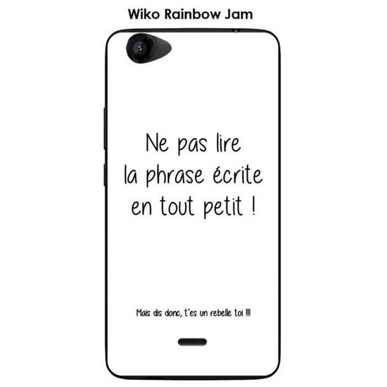 Coque Wiko Rainbow Jam Design Citation Rebelle Texte Noir Fond Blanc Achat Coque Bumper Pas Cher Avis Et Meilleur Prix Cdiscount