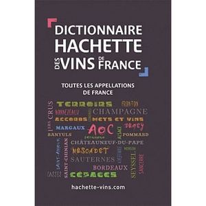LIVRE VIN ALCOOL  Dictionnaire Hachette des vins de France