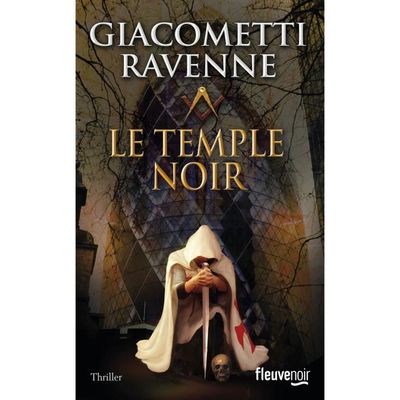 Fleuve éditions - Le Temple noir - Giacometti Éric/Ravenne Jacques 226x142