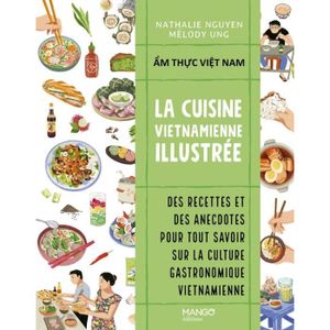 LIVRE CUISINE MONDE La cuisine vietnamienne illustrée