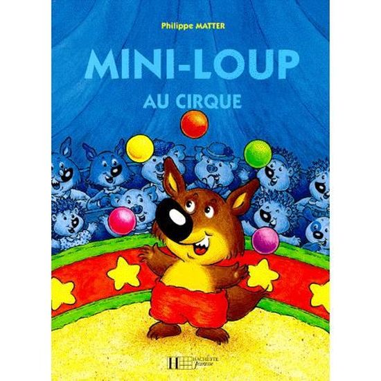 Mini Loup Au Cirque Cdiscount Librairie Mini Loup Au Cirque Cdiscount Librairie