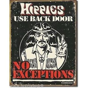 Plaque Tole Publicitaire Hippies Use Back Door Pub Affiche Humour