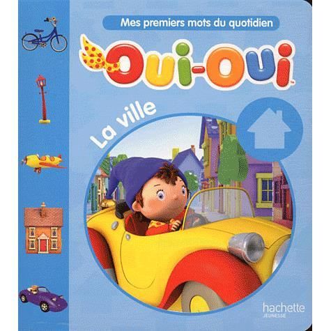 Oui-Oui : la ville
