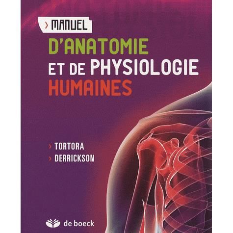Manuel D Anatomie Et De Physiologie Humaines Achat Vente Livre De Boeck Parution 04 03 2009 Pas Cher Soldes Sur Cdiscount Des Le 20 Janvier Cdiscount