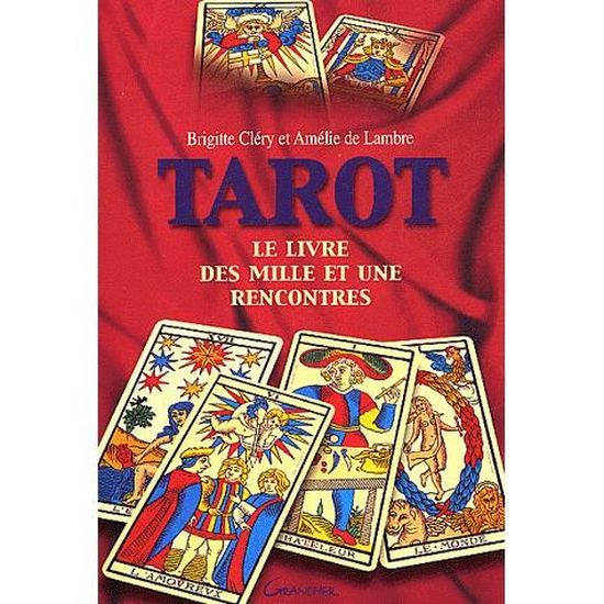 Tarot. Le livre des mille et une rencontres - Cdiscount Librairie