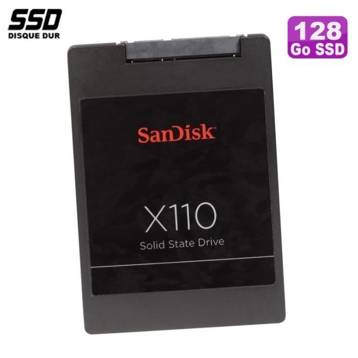 SSD 128Go 2.5 SanDisk X110 SD6B1M-128G-1001 X232201 SSD0E38434 00FC109 16200593