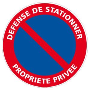 PANNEAU EXTÉRIEUR Panneau Interdiction de Stationner - Défense de st