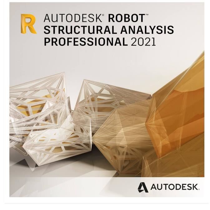 Logiciel – Autodesk – Robot Structural Analysis Professionnel 2021 – Multilingue – 1 an – Windows 7