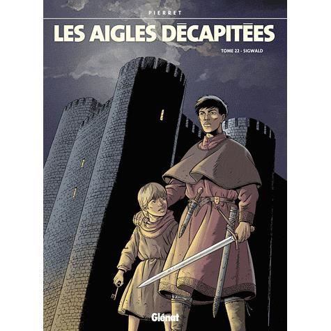Les Aigles Decapitees Tome 22 Achat Vente Livre Glenat Parution 17 02 2010 Pas Cher Soldes Sur Cdiscount Des Le 20 Janvier Cdiscount