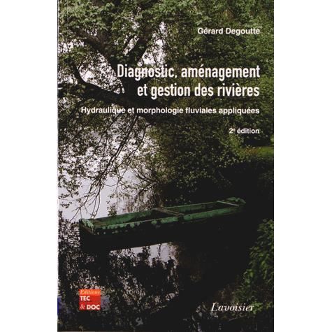 Diagnostic, aménagement et gestion des rivières