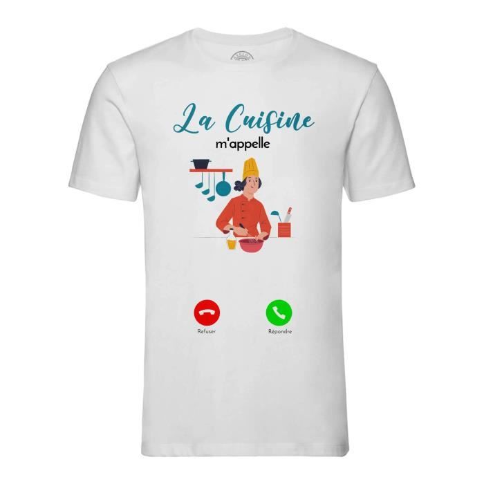 T-shirt Homme Col Rond Blanc La Cuisine M'Appelle Cuisinier Gastronomie
