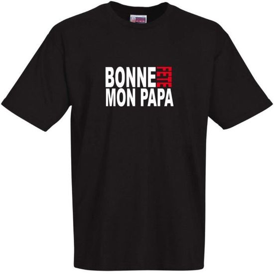 Tee Shirt Noir Bonne Fete Mon Papa Fete Des Peres Tailles Du S Au 4xl Lavage Machine 40 Achat Vente T Shirt Soldes Cdiscount