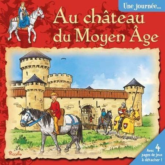 Une journée au château du Moyen âge