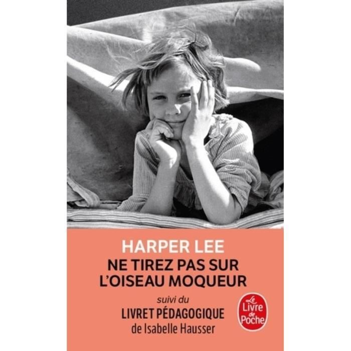 Ne Tirez Pas Sur L Oiseau Moqueur Amazon Ne tirez pas sur l'oiseau moqueur. Edition pédagogique - Achat / Vente
