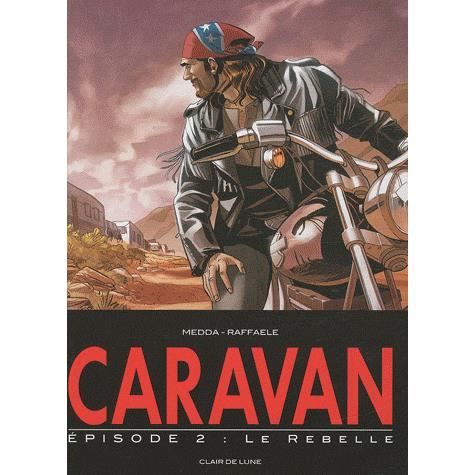 Caravan t.2 le rebelle