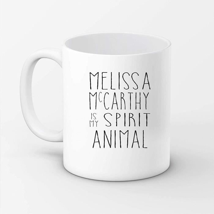 Melissa McCarthy est mon animal spirituel, cadeau pour sa tasse