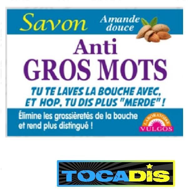 Savon Humoristique Cadeau Tocadis Anti Gros Mots Achat Vente Savon Humoristique Cadeau Cdiscount Savon Humoristique Cadeau Tocadis Anti Gros Mots Achat Vente Savon Humoristique Cadeau Cdiscount