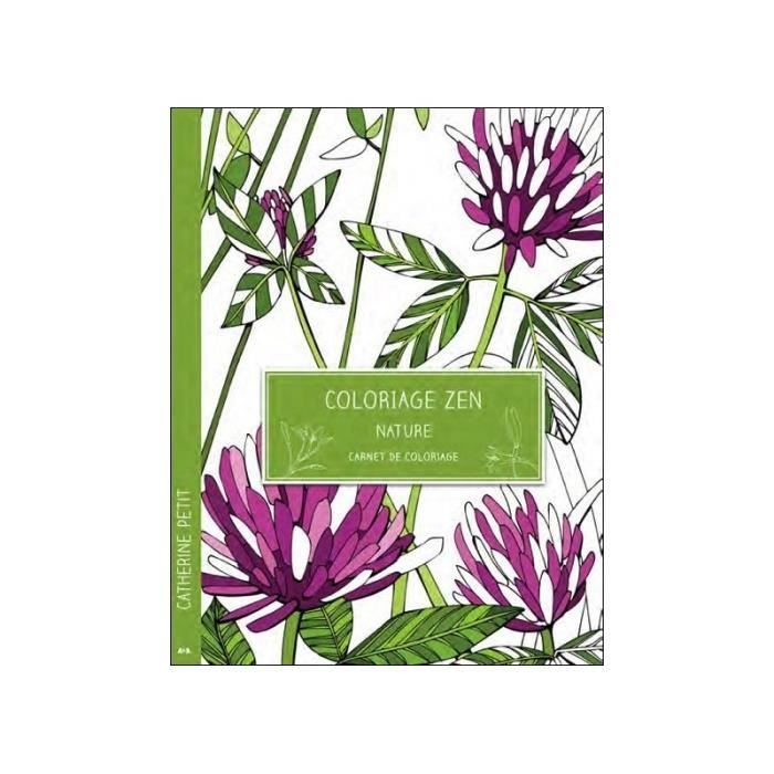 Coloriage Zen Nature Carnet De Coloriage Achat Vente Livre De Coloriage Coloriage Zen Nature Cdiscount