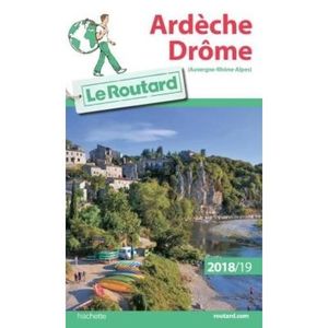 GUIDES DE FRANCE Livre - guide du Routard ; Ardèche Drôme (édition 