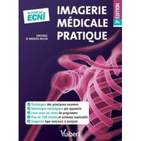 Imagerie médicale pratique. 3e édition