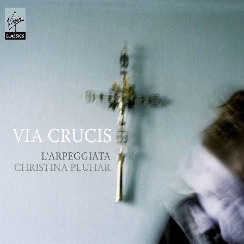 Christina Pluhar - Via Crucis