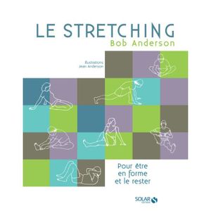 AUTRES LIVRES Le stretching - Nouvelle édition