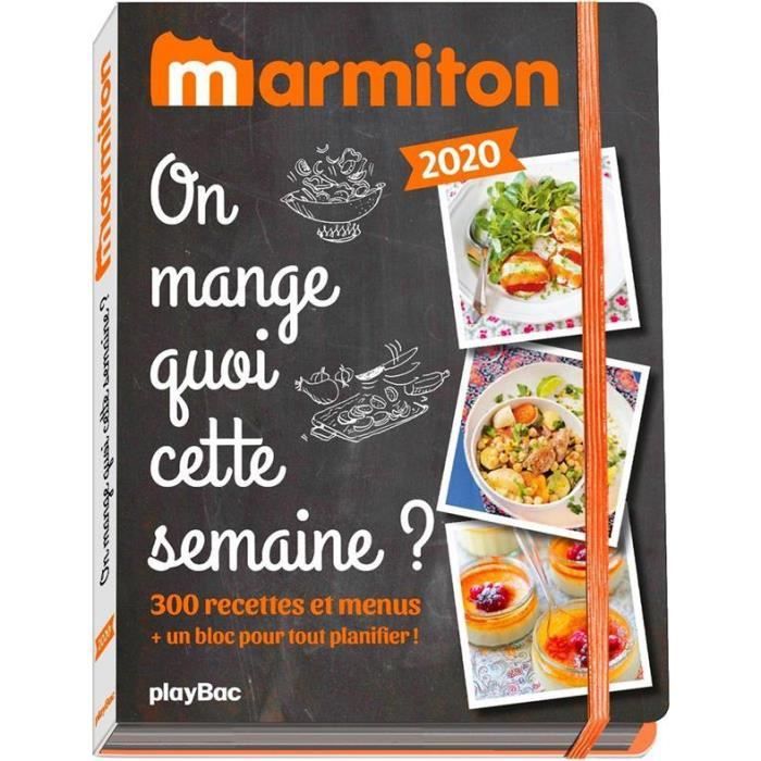 Livre Marmiton On Mange Quoi Cette Semaine 300 Recettes Et Menus Un Bloc Pour Tout Planifier Edition 2020 Achat Vente Livre Parution Pas Cher Cdiscount