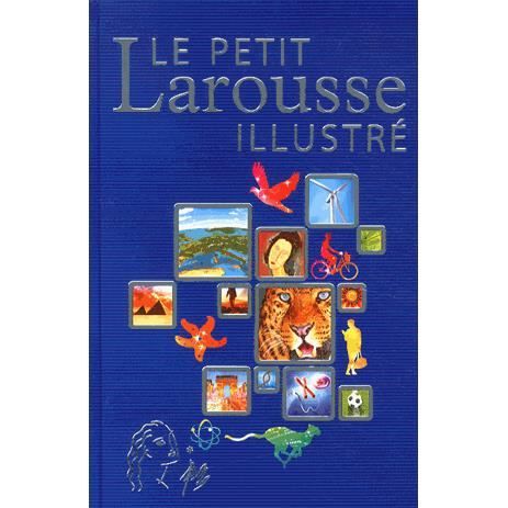 Le Petit Larousse Illustre Achat Vente Livre Larousse Parution 01 06 2011 Pas Cher Soldes Sur Cdiscount Des Le 20 Janvier Cdiscount