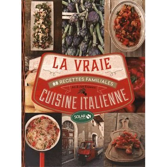 La Vraie Cuisine Italienne Achat Vente Livre An Expeels Jos Expeels Solar Parution 15 05 2015 Pas Cher Cdiscount