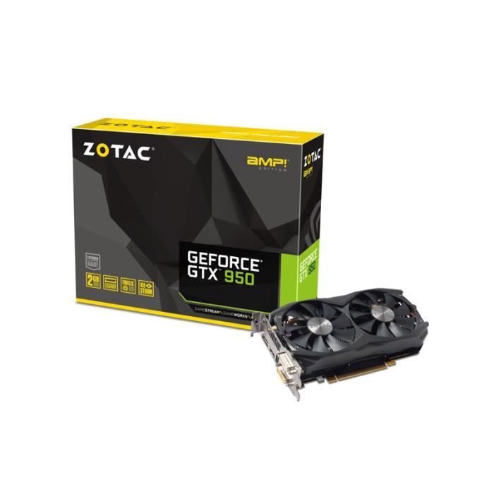 ZOTAC GeForce GTX 950 AMP Edition 2048 Mo Dual DVI HDMI DisplayPort PCI Express NVIDIA GeForce avec CUDA GTX 950 ref ZT Cdiscount Informatique