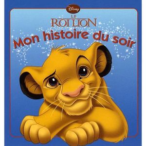 Livre 3-6 ANS Le Roi Lion