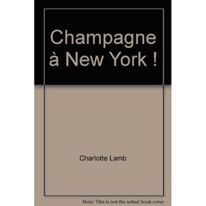 CHAMPAGNE Champagne à New York !